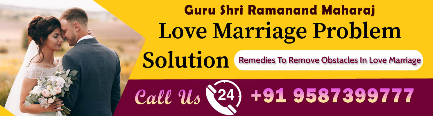 Love Marriage Problem Solution